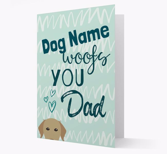 Personalized {breedFullName} '{dogsName} woofs you, Dad' Card